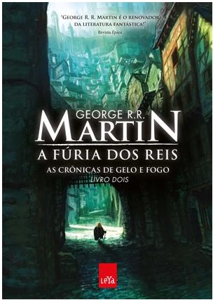 A Fúria Dos Reis - As Crônicas de Gelo e Fogo - Vol. 2 - Saraiva.com.br