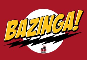 BAZINGA