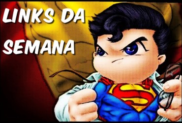 links da semana superman