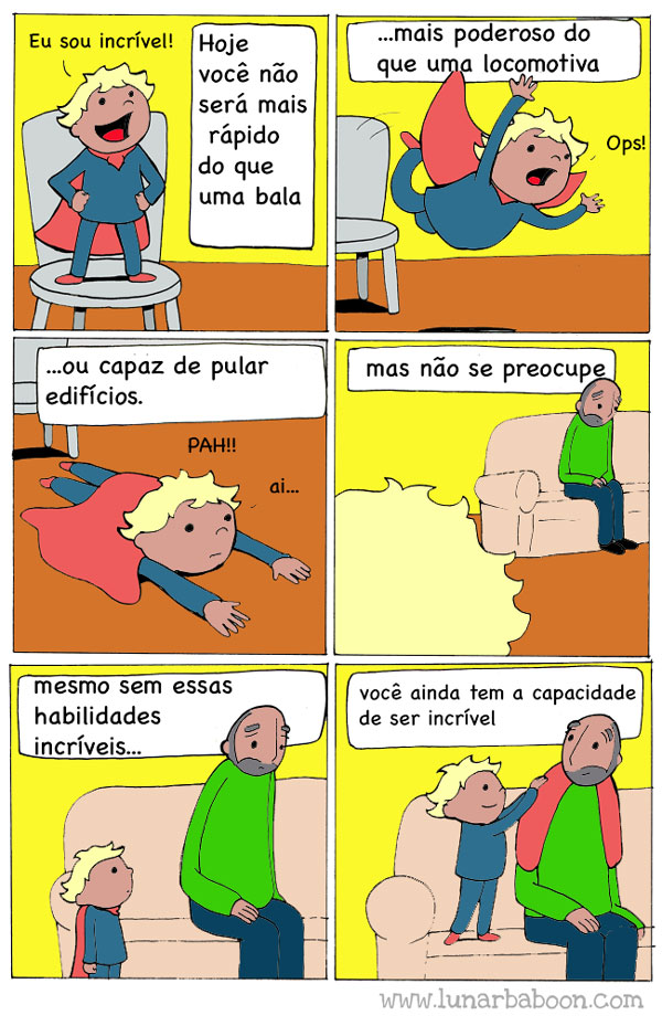 As vezes o que precisamos é de um super-herói